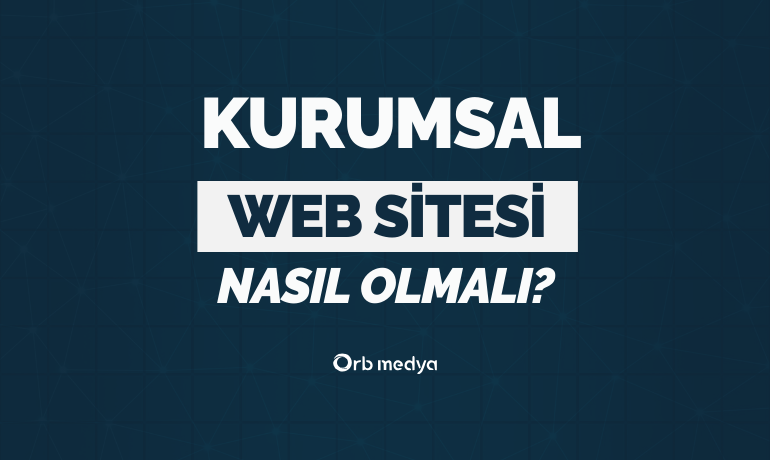 Kurumsal Web Sitesi Nasıl Olmalı? (2026 Tasarım ve SEO Rehberi) - Blog Görseli
